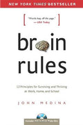 Brain Rules: 12 Principles for Surviving and Thriving at Work, Home, and School - MPHOnline.com