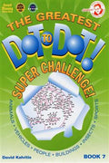 The Greatest Dot to Dot! Super Challenge! Book 7 - MPHOnline.com