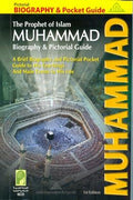 The Prophet of Islam Muhammad Biography & Pictorial Guide: A Brief Biography and Pictorial Pocket Guide to His Teachings and Main Events in His Life (1st Edition) - MPHOnline.com