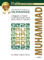 The Prophet of Islam Muhammad 3rd Edition: Biography & Pictorial Guide to the Moral Bases of the Islamic Civilization