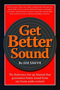 Get Better Sound: The Reference Set-up Manual that Guarantees Better Sound from Any Home Audio System! - MPHOnline.com