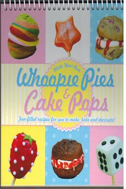 Make Your Own Whoopie Pies & Cake Pops - MPHOnline.com