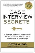 Case Interview Secrets: A Former McKinsey Interviewer Reveals how to Get Multiple Job Offers in Consulting - MPHOnline.com