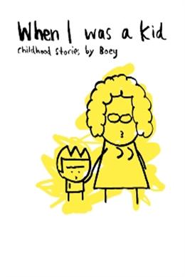 Cover of "When I Was A Kid" (volume one) by Boey Cheeming