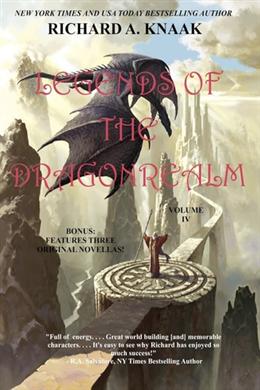 Legends of the Dragonrealm, Vol. IV (Legends of the Dragonrealm #4) - MPHOnline.com