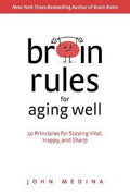 Brain Rules For Aging Well - MPHOnline.com