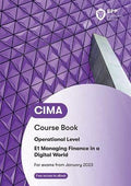 CIMA E1 Managing Finance in a Digital World : Course Book - MPHOnline.com