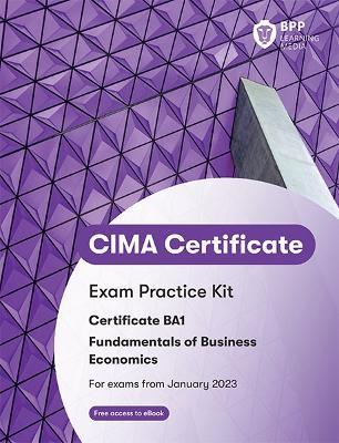 CIMA BA1 Fundamentals of Business Economics : Exam Practice Kit - MPHOnline.com