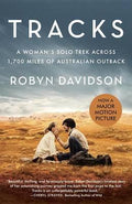 Tracks (Movie Tie-In Edition) : A Woman's Solo Trek Across 1700 Miles of Australian Outback - MPHOnline.com