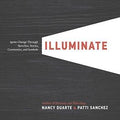 Illuminate: Ignite Change Through Speeches, Stories, Ceremonies, and Symbols - MPHOnline.com