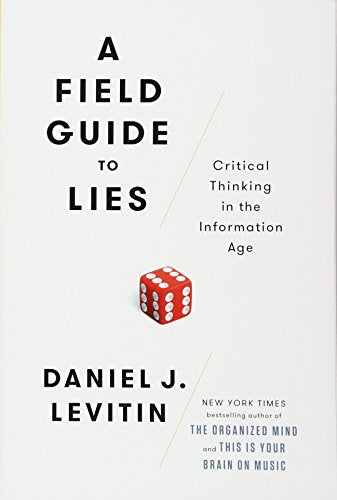 Field Guide To Lies And Statistics : Critical Thinking In The Information Age - MPHOnline.com