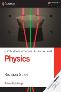 Cambridge International AS & A Level Physics Revision Guide - MPHOnline.com