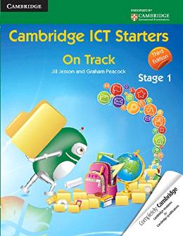 CAMBRIDGE ICT STARTERS ON TRACK STAGE 1, 3ED - MPHOnline.com