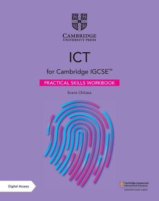 Cambridge IGCSE™ ICT Practical Skills Workbook with Digital Access (2 years) - MPHOnline.com