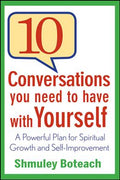 10 Conversations You Need to Have with Yourself: A Powerful Plan for Spiritual Growth and Self-Improvement - MPHOnline.com