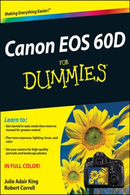 Canon EOS 60D for Dummies: Making Everything Easier! - MPHOnline.com