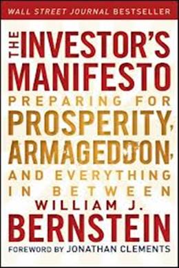 The Investor's Manifesto: Preparing for Prosperity, Armageddon and Everthing In Between - MPHOnline.com