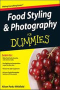 Food Styling And Photography For Dummies - MPHOnline.com