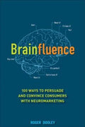 Brainfluence: 100 Ways To Persuade And Convince Consumers with Neuromarketing - MPHOnline.com