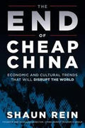 The End Of Cheap China:Economic And Cultural Trends That Wil - MPHOnline.com
