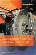 Mastering Autodesk Inventor 2013 and Autodesk Inventor LT 2013 - MPHOnline.com