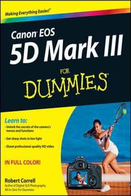 Canon EOS 5D Mark III for Dummies - MPHOnline.com