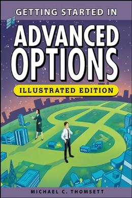 Getting Started in Advanced Options, Illustrated Edition - MPHOnline.com