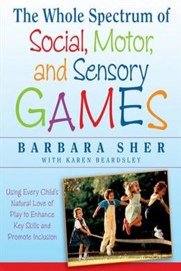 The Whole Spectrum of Social, Motor, and Sensory Games - MPHOnline.com