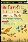 The First-Year Teacher's Survival Guide: Ready-to-Use Strategies, Tools & Activities for Meeting the Challenges of Each School Day (Third Edition) - MPHOnline.com