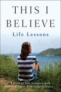 This I Believe: Life Lessons - MPHOnline.com