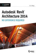 Autodesk Revit Architecture 2014: No Experience Required - MPHOnline.com