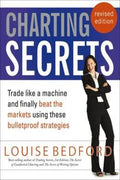 Charting Secrets 2,E: Trade Like a Machine and Finally Beat the Markets Using These Bulletproof Strategies - MPHOnline.com