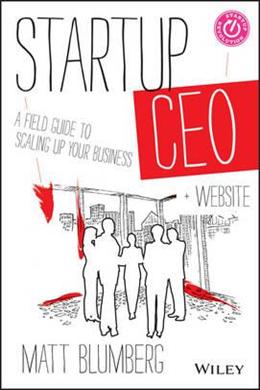 Startup CEO: A Field Guide to Scaling Up Your Business - MPHOnline.com