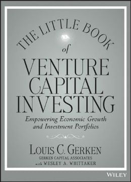 The Little Book of Venture Capital Investing: Empowering Economic Growth and Investment Portfolios - MPHOnline.com