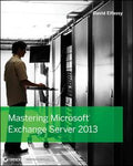 Mastering Microsoft Exchange Server 2013 - MPHOnline.com