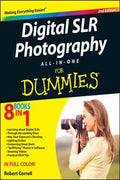 Digital SLR Photography All-in-One for Dummies, 2E - MPHOnline.com