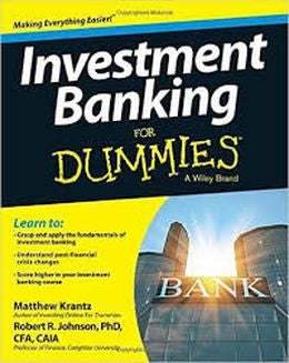 INVESTMENT BANKING FOR DUMMIES 2ED - MPHOnline.com