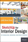 Sketchup for Interior Design: 3D Visualizing, Designing and - MPHOnline.com