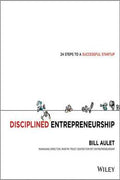 Disciplined Entrepreneurship: 24 Steps to a Successful Startup - MPHOnline.com