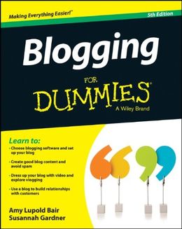 Blogging for Dummies, 5E - MPHOnline.com