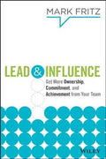 Lead & Influence: Get More Ownership Commitment & Achievement From Your Team - MPHOnline.com