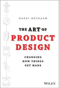 The Art of Product Design: Changing How Things Get Made - MPHOnline.com