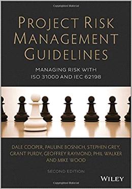 Project Risk Management Guidelines:Managing Risk With ISO 31000 And IEC 2198 - MPHOnline.com
