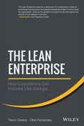 The Lean Enterprise: How Corporations Can Innovate Like Startups - MPHOnline.com