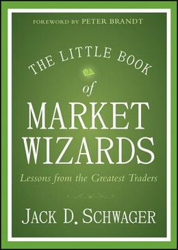 The Little Book of Market Wizards: Lessons from the Greatest Traders - MPHOnline.com