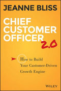 Chief Customer Officer 2.0: How to Build Your Customer-Driven Growth Engine - MPHOnline.com