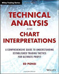 Technical Analysis and Chart Interpretations: A Comprehensive Guide to Understanding Established Trading Tactics for Ultimate Profit (Wiley Trading) - MPHOnline.com