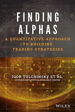 Finding Alphas: A Quantitative Approach to Building Trading Strategies - MPHOnline.com