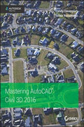 Mastering AutoCAD Civil 3D 2016: Autodesk Official Press - MPHOnline.com