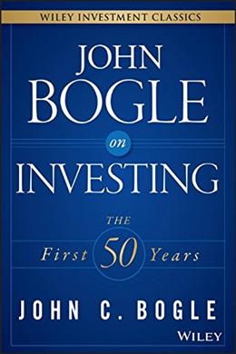 John Bogle on Investing: The First 50 Years (Wiley Investment Classics) - MPHOnline.com